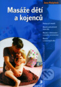 Kniha: Masáže dětí a kojenců (Jana Hašplová). Portál, 2005 Kniha: Masáže dětí a kojenců (Jana Hašplová). Portál, 2005