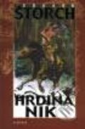 Kniha: Hrdina Nik (Eduard Štorch). Albatros CZ, 2004 Kniha: Hrdina Nik (Eduard Štorch). Albatros CZ, 2004