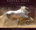 Kniha: Koňská duše (Christiane Slawik). Pražská vydavatelská společnost, 2007 Kniha: Koňská duše (Christiane Slawik). Pražská vydavatelská společnost, 2007