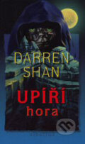 Kniha: Upíří hora (Darren Shan). Albatros CZ, 2008 Kniha: Upíří hora (Darren Shan). Albatros CZ, 2008