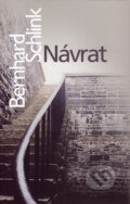 Kniha: Návrat (Bernhard Schlink). Slovart, 2007 Kniha: Návrat (Bernhard Schlink). Slovart, 2007