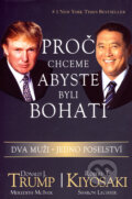 Kniha: Proč chceme, abyste byli bohatí (Meredith McIver a Sharon Lechter). Pragma, 2007 Kniha: Proč chceme, abyste byli bohatí (Meredith McIver a Sharon Lechter). Pragma, 2007