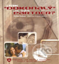 Kniha: Jak dokonalý je Váš partner? (Phillip Hodson). Fortuna Print, 2005 Kniha: Jak dokonalý je Váš partner? (Phillip Hodson). Fortuna Print, 2005