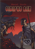 Kniha: Oidipus Rex (Karel Jerie). Garamond, 2007 Kniha: Oidipus Rex (Karel Jerie). Garamond, 2007