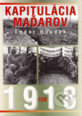 Kniha: Kapitulácia Maďarov (Fedor Houdek), 2007 Kniha: Kapitulácia Maďarov (Fedor Houdek), 2007