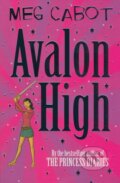 Kniha: Avalon High (Meg Cabot). Pan Macmillan, 2007 Kniha: Avalon High (Meg Cabot). Pan Macmillan, 2007