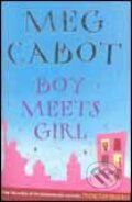 Kniha: Boy Meets Girl (Meg Cabot). Pan Macmillan, 2007 Kniha: Boy Meets Girl (Meg Cabot). Pan Macmillan, 2007