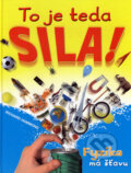 Kniha: To je teda sila! (Richard Hammond). Slovart, 2007 Kniha: To je teda sila! (Richard Hammond). Slovart, 2007