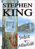 Kniha: Srdce v Atlantidě (Stephen King). BETA - Dobrovský, 2007 Kniha: Srdce v Atlantidě (Stephen King). BETA - Dobrovský, 2007