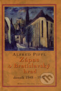 Kniha: Zápas o Bratislavský hrad (Alfred Piffl), 2007 Kniha: Zápas o Bratislavský hrad (Alfred Piffl), 2007