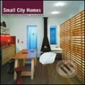Kniha: Small City Homes (Monsa). Monsa, 2007 Kniha: Small City Homes (Monsa). Monsa, 2007