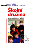 Kniha: Školní družina (Bedřich Hájek a Jiřina Pávková). Portál, 2007 Kniha: Školní družina (Bedřich Hájek a Jiřina Pávková). Portál, 2007