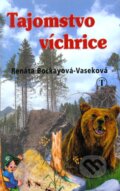 Kniha: Tajomstvo víchrice (Renáta Bočkayová-Vaseková). Tranoscius, 2007 Kniha: Tajomstvo víchrice (Renáta Bočkayová-Vaseková). Tranoscius, 2007