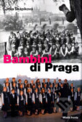 Kniha: Bambini di Praga (Jitka Škápíková). Mladá fronta, 2007 Kniha: Bambini di Praga (Jitka Škápíková). Mladá fronta, 2007