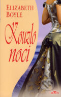 Kniha: Kouzlo noci (Elizabeth Boyle). Alpress, 2007 Kniha: Kouzlo noci (Elizabeth Boyle). Alpress, 2007