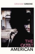 Kniha: The Quiet American (Graham Greene). Vintage, 2004 Kniha: The Quiet American (Graham Greene). Vintage, 2004