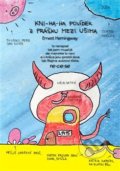 Kniha: Kni-ha-ha povídek z prášku mezi ušima (Re-ce-se). Nová Forma, 2014 Kniha: Kni-ha-ha povídek z prášku mezi ušima (Re-ce-se). Nová Forma, 2014