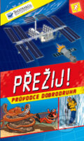 Kniha: Přežij! (Svojtka&Co.). Svojtka&Co., 2013 Kniha: Přežij! (Svojtka&Co.). Svojtka&Co., 2013