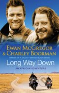 Kniha: Long Way Down (Charley Boorman a Ewan McGregor). Sphere, 2008 Kniha: Long Way Down (Charley Boorman a Ewan McGregor). Sphere, 2008