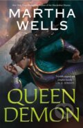 Kniha: Queen Demon (Martha Wells). Tor Books, 2026 Kniha: Queen Demon (Martha Wells). Tor Books, 2026