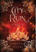 Kniha: City of Ruin (Charissa Weaks). City Owl Press, 2022 Kniha: City of Ruin (Charissa Weaks). City Owl Press, 2022