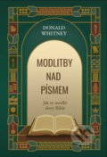 Kniha: Modlitby nad Písmem (Donald S. Whitney). Didasko, 2026 Kniha: Modlitby nad Písmem (Donald S. Whitney). Didasko, 2026