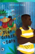 Kniha: Your Corner Dark (Desmond Hall). Ateneum, 2021 Kniha: Your Corner Dark (Desmond Hall). Ateneum, 2021