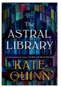 Kniha: The Astral Library (Kate Quinn). HarperCollins Publishers, 2026 Kniha: The Astral Library (Kate Quinn). HarperCollins Publishers, 2026