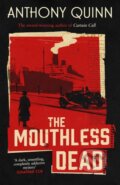 Kniha: The Mouthless Dead (Anthony Quinn). Abacus, 2026 Kniha: The Mouthless Dead (Anthony Quinn). Abacus, 2026