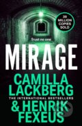 Kniha: Mirage (Camilla Lackberg a Henrik Fexeus). Hemlock Press, 2026 Kniha: Mirage (Camilla Lackberg a Henrik Fexeus). Hemlock Press, 2026