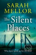Kniha: The Silent Places (Sarah Mellor). HarperNorth, 2026 Kniha: The Silent Places (Sarah Mellor). HarperNorth, 2026