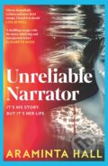 Kniha: Unreliable Narrator (Araminta Hall). MacMillan, 2026 Kniha: Unreliable Narrator (Araminta Hall). MacMillan, 2026