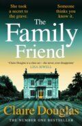 Kniha: The Family Friend (Claire Douglas). Michael Joseph, 2026 Kniha: The Family Friend (Claire Douglas). Michael Joseph, 2026
