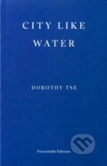 Kniha: City Like Water (Dorothy Tse). Fitzcarraldo Editions, 2026 Kniha: City Like Water (Dorothy Tse). Fitzcarraldo Editions, 2026