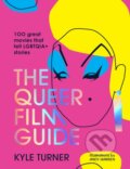 Kniha: Queer Film Guide (-). Smith Street Books, 2023 Kniha: Queer Film Guide (-). Smith Street Books, 2023