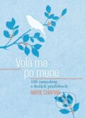 Kniha: Volá ma po mene (Marie Chapian), 2026 Kniha: Volá ma po mene (Marie Chapian), 2026