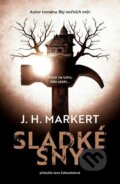 Kniha: Sladké sny (J. H. Markert). Fobos, 2026 Kniha: Sladké sny (J. H. Markert). Fobos, 2026