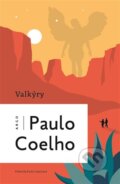 Kniha: Valkýry (Paulo Coelho). Argo, 2026 Kniha: Valkýry (Paulo Coelho). Argo, 2026