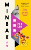 Kniha: Minbak (Ela Lee). Harvill Press, 2026 Kniha: Minbak (Ela Lee). Harvill Press, 2026