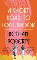 Kniha: A Short Road to Longbrook (Bethan Roberts). Chatto and Windus, 2026 Kniha: A Short Road to Longbrook (Bethan Roberts). Chatto and Windus, 2026
