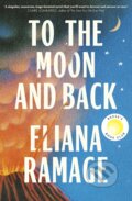 Kniha: To the Moon and Back (Eliana Ramage). Doubleday, 2026 Kniha: To the Moon and Back (Eliana Ramage). Doubleday, 2026