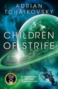 Kniha: Children of Strife (Adrian Tchaikovsky). Tor, 2026 Kniha: Children of Strife (Adrian Tchaikovsky). Tor, 2026