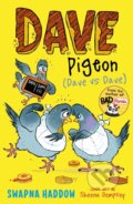 Kniha: Dave Pigeon (Dave vs Dave!) (Swapna Haddow). Faber and Faber, 2026 Kniha: Dave Pigeon (Dave vs Dave!) (Swapna Haddow). Faber and Faber, 2026