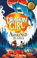 Kniha: Dragon Girl and the Awakened Flames (Jenny Moore). Maverick Arts Publishing, 2026 Kniha: Dragon Girl and the Awakened Flames (Jenny Moore). Maverick Arts Publishing, 2026