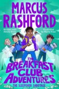Kniha: The Sleepover Sabotage (Marcus Rashford). Macmillan Children Books, 2026 Kniha: The Sleepover Sabotage (Marcus Rashford). Macmillan Children Books, 2026