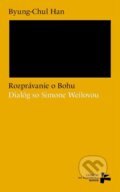 Kniha: Rozprávanie o Bohu (Byung-Chul Han). Minor, 2026 Kniha: Rozprávanie o Bohu (Byung-Chul Han). Minor, 2026