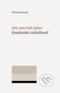 Kniha: Aby sme boli jedno (Thomas Keating). Minor, 2026 Kniha: Aby sme boli jedno (Thomas Keating). Minor, 2026