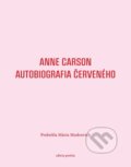 Kniha: Autobiografia Červeného (Anne Carson). Vlna, 2026 Kniha: Autobiografia Červeného (Anne Carson). Vlna, 2026