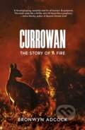 Kniha: Currowan (Bronwyn Adcock). Dead Ink, 2022 Kniha: Currowan (Bronwyn Adcock). Dead Ink, 2022