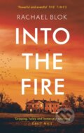 Kniha: Into The Fire (Rachael Blok). Head of Zeus, 2021 Kniha: Into The Fire (Rachael Blok). Head of Zeus, 2021